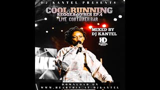 DJ KANTEL  COOL RUNNING REGGEA VYBES EP4 LIVE CONTAINER BAR [upl. by Till]