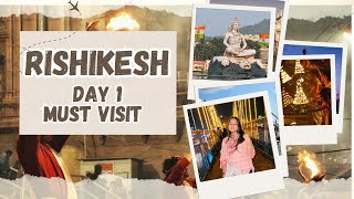 RISHIKESH VLOG Must Visit Places😍Day 1travel That Ziddi Girl [upl. by Esinereb]