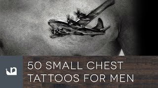 50 Small Chest Tattoos For Men [upl. by Meraree]