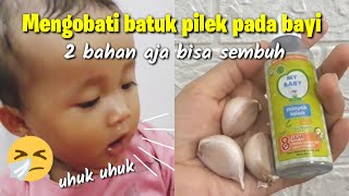 MENGOBATI BATUK PILEK PADA BAYI ALAMI PAKE BAWANG PUTIH [upl. by Kit]