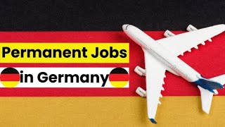 PERMANENT JOBS IN GERMANY WITH VISA SPONSORSHIP OCT 2024 [upl. by Amimej]