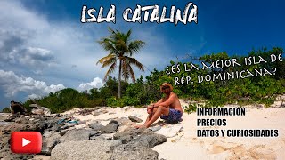 Isla Catalina ¿Es la Mejor isla de República Dominicana Precio vs Calidad [upl. by Yztim446]