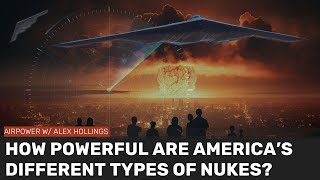 How powerful are Americas different nuclear weapons [upl. by Barde]