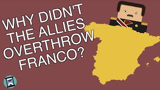 Why Didnt the Allies Get Rid of Franco After the Second World War Short Animated Documentary [upl. by Etat]