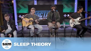 Sleep Theory — Another Way Live  SiriusXM [upl. by Hornstein]