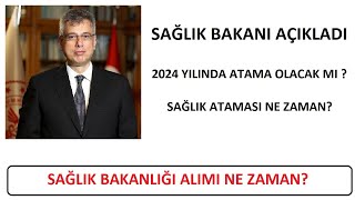 SAÄLIK ATAMASI NE ZAMAN SAÄLIK BAKANI MEMÄ°ÅOÄLU AÃ‡IKLADI 2024 YILINDA SAÄLIK ATAMASI OLACAK MI [upl. by Yroc]