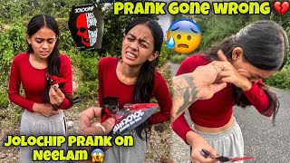 Jolochip prank on Neelam 😱  prank gone wrong 💔 [upl. by Thunell948]