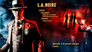 🚨🚔🚨 LA Noire  Episodio 3 El pasado siempre vuelve Ps3 2011 🚨🚔🚨 [upl. by Hulen]