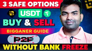 3 Safe Method To Buy amp Sell USDT From INR Without Bank Account Freezing Risk [upl. by Emawk]