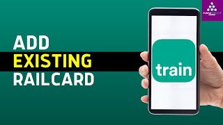 How to Add Existing Railcard on Trainline [upl. by Osanna]