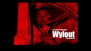 Wylout  Every Since A Young Nigga Prod By MexikoDro [upl. by Leonerd]