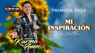 Mi Inspiración Karma de Amor EVER MODA PRODUCE primicia 2024 [upl. by Goldina121]