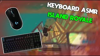 ISLAND ROYALE KEYBOARD ASMR 2  240FPS SMOOTH 4K G PRO KEYBOARD [upl. by Alejoa]