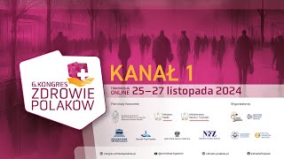 Dzień II kanał 1  6 Kongres Zdrowie Polaków 2024 [upl. by Nashbar]