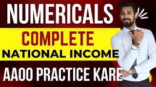 NUMERICALS Practice  National Income  Must watch  Important for Class 12 [upl. by Yspyg]