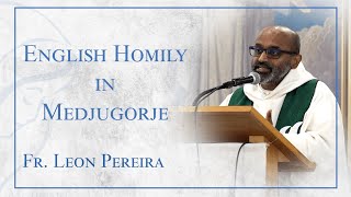 English Homily by Fr Leon Pereira visit MaryTV for daily content from Medjugorje [upl. by Ariait]