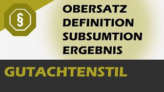 Der Gutachtenstil in 13 Minuten [upl. by Niggem767]