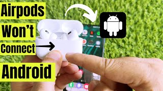 AirPods Pro Wont Connect Android amp Reset issues 2024 Fix [upl. by Fernandes944]