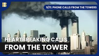 911 Phone Calls from the Towers  Documentary [upl. by Godliman236]