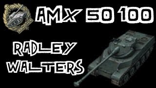 World of Tanks  AMX 50 100 Gameplay  RadleyWalters with Jingles and Ik [upl. by Budwig204]