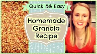 Homemade Granola Recipe  Quick Easy amp Healthy [upl. by Buyers254]