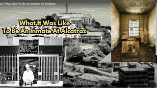 Better Lifw  What It Was Like To Be An Inmate At Alcatraz [upl. by Brandea]