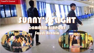 SUNNYS FLIGHT DAMMAM AIRPORT SAUDI ARABIA TravelTV Channel Vlog438 [upl. by Valerie]