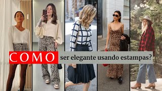 Como ser elegante usando estampas [upl. by Merril]