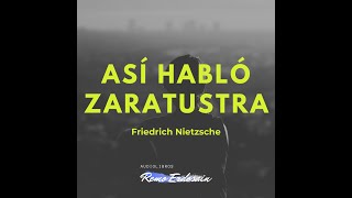 Así hablo Zaratustra  F Nietzsche [upl. by Connelley]