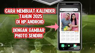 Cara membuat kalender 2025 di hp android dengan gambar photo kalian sendiri [upl. by Olaznog]