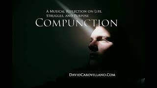 Compunction A Musical Reflection on Life Struggle and Purpose [upl. by Tiffani]