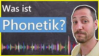 Was ist Phonetik [upl. by Erkan486]