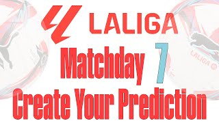 La Liga 20242025 Matchday 7 Predictions SHOWDOWN [upl. by Barbie]