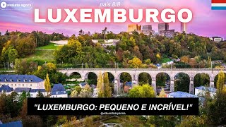 Luxemburgo🇱🇺 Explorando o Charme do Menor País da Europa [upl. by Laekcim]