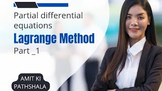 Partial Differential Equations Solve by Lagrange Method part 1 [upl. by Ocihc]