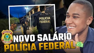 SALÁRIO DA POLÍCIA FEDERAL ATUALIZADO [upl. by Nyrahs]