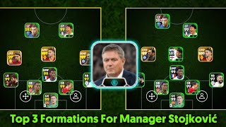 3 Best Formation To Use If You Purchased D Stojkovic Manager Pack 😌  Efootball 2024 [upl. by Liakim]