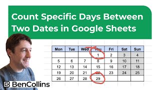 Count Specific Days Between Two Dates in Google Sheets [upl. by Marci]