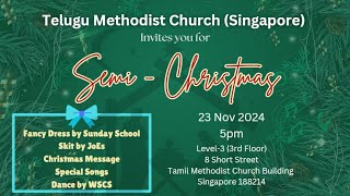 Semi Christmas Family Christmas at Telugu Methodist Church Sunday Service 23112024 [upl. by Rustie]