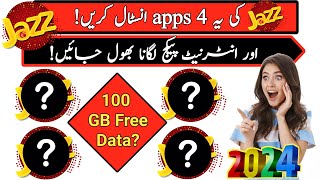 4 Free Internet Apps 2024  How to get 100 Gbs free Data on jazz 2024  Startup tech [upl. by Yung]