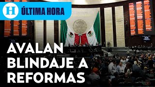 ¡Blindan reformas Diputados avalan en lo general la reforma de Supremacía Constitucional [upl. by Anastos]