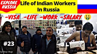 Life of the Indian workers in Russia  Explore Russia  Part 23 🇷🇺 [upl. by Airekat]