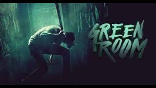 Green Room Full Movie Plot In Hindi  Hollywood Movie Review  Patrick Stewart [upl. by Eninnaej]