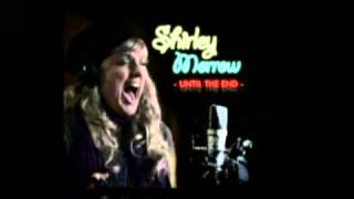 Shirley Morrow  Untill The End Full Song [upl. by Cerveny]