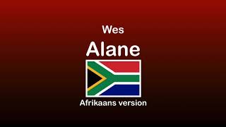 Alane  Wes Funny Afrikaans Parody [upl. by Electra604]