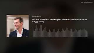 Dirigentas Modestas Pitrėnas pasakoja apie naują Lietuvos nacionalinės filharmonijos sezoną [upl. by Giuditta]