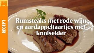 Rumsteaks met rode wijn en aardappeltaartjes met knolselder [upl. by Noved]