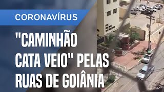 quotCAMINHÃO CATA VEIOquot MANDA IDOSOS PARA CASA EM GOIÂNIA [upl. by Arihay615]