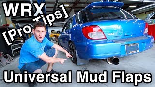 Universal Mud Flaps Installation No Wobble Custom Brackets amp Pro Tips  WRX Build [upl. by Noxid]