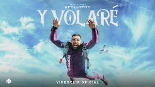 Rebujitos  Y Volaré Videoclip Oficial [upl. by Aeirdna]